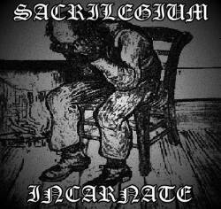 Sacrilegium Incarnate : Eternal Suffering